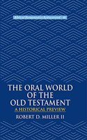 The Oral World of the Old Testament : A Historical Preview
