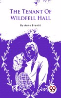 The Tenant of Wildfell Hall