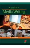 A Textbook of Media Writing