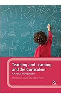 Teaching and Learning and the Curriculum: A Critical Introduction