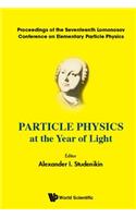 Particle Physics at the Year of Light - Proceedings of the Seventeenth Lomonosov Conference on Elementary Particle Physics