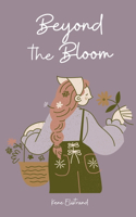Beyond the Bloom