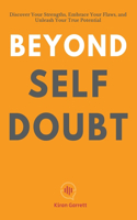 Beyond Self-Doubt