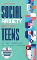Social Anxiety Relief for Teens