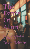 The Dance Of Allure