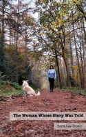 The Woman Who's Story Was Told