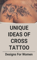 Unique Ideas Of Cross Tattoo