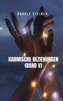 Karmische Beziehungen (Band V)