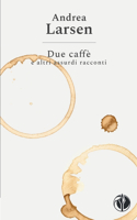 Due caffè