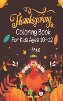 Thanksgiving Coloring Book For Kids Ages 10-12