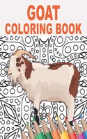 Goat Coloring Book: An Adult Colouring Book with Cute, Stress Relief, and Relaxing Designs 30 Mandala Patterns with Goats to Color for Animal Lovers and Owners
