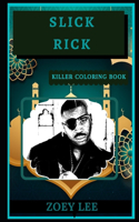 Slick Rick Killer Coloring Book