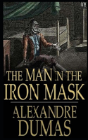 The Man in the Iron Mask "Annotated"