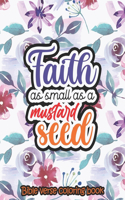 Faith as small as a mustard seed - Bible verse coloring book