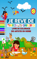 Je rêve de toutes les couleurs