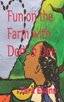 Fun on the Farm with Dodi & Dee