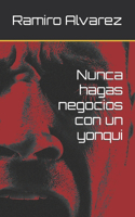 Nunca hagas negocios con un yonqui