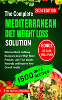 complete Mediterranean Diet Weight Loss Solution 2024