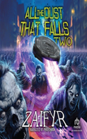 All the Dust That Falls Two: An Isekai Litrpg Adventure(2 All the Dust That Falls)