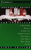 San Francisco (Frommer's Irreverent Guides)