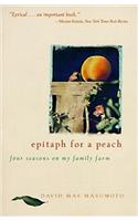 Epitaph for a Peach: Four Seasons on My Family Farm