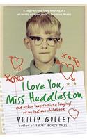 I Love You, Miss Huddleston