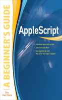 Applescript: A Beginner's Guide
