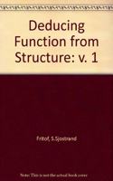 Deducing Function from Structure: A Different View of Membranes: v. 1