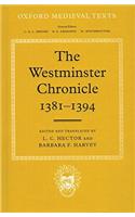 The Westminster Chronicle 1381 - 1394