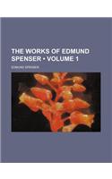 The Works of Edmund Spenser (Volume 1)