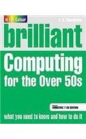 Brilliant Computing for the Over 50s Windows 7 Edition