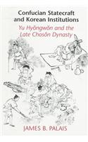 Confucian Statecraft and Korean Institutions
