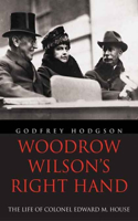 Woodrow Wilson's Right Hand