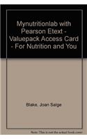 MyNutritionLab with Pearson EText -- ValuePack Access Card -- for Nutrition and You