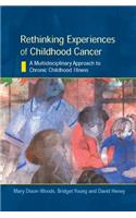 Rethinking Experiences of Childhood Cancer