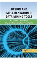 Design and Implementation of Data Mining Tools