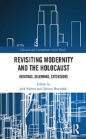 Revisiting Modernity and the Holocaust