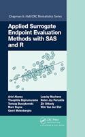 Applied Surrogate Endpoint Evaluation Methods with SAS and R