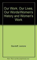 Our Work, Our Lives, Our Words