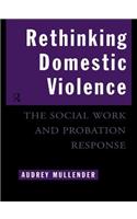 Rethinking Domestic Violence