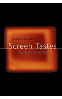 Screen Tastes