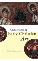 Understanding Early Christian Art