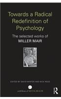 Towards a Radical Redefinition of Psychology