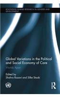 Global Variations in the Political and Social Economy of Care