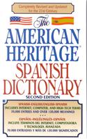 The American Heritage Spanish Dictionary: Spanish/English, English/Spanish