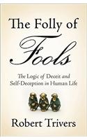 The Folly of Fools