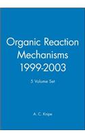 Organic Reaction Mechanisms, 1999 - 2003, 5 Volume Set