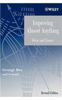 Improving Almost Anything: Ideas and Essays