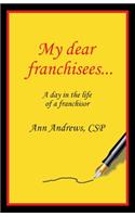 My Dear Franchisees