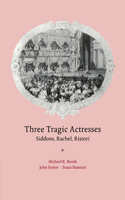 Three Tragic Actresses